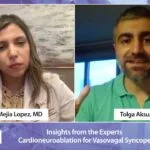 Inside the EP Lab: Insights from the Experts - Cardioneuroablation for Vasovagal Syncope